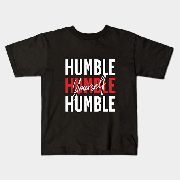 Humble Yourself Kids T-Shirt by Graceful Gifts